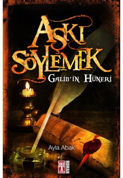 Aşkı Söylemek  Galib'in Hüneri