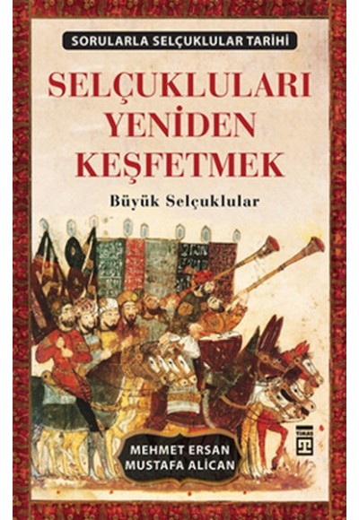 Selçukluları Yeniden Keşfetmek