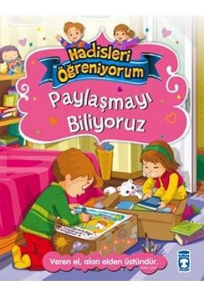 Paylaşmayı Biliyoruz - Hadisleri Öğreniyorum