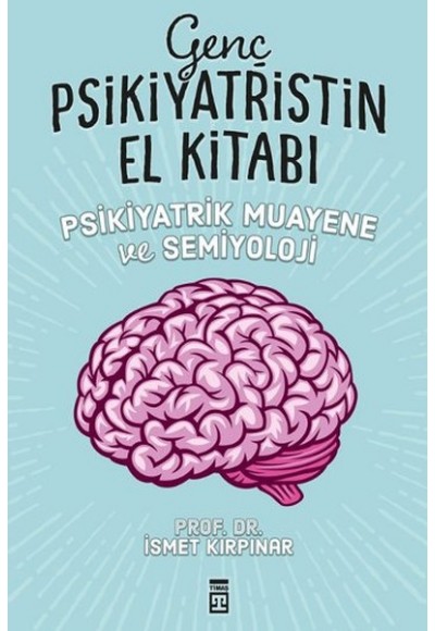 Genç Psikiyatristin El Kitabı