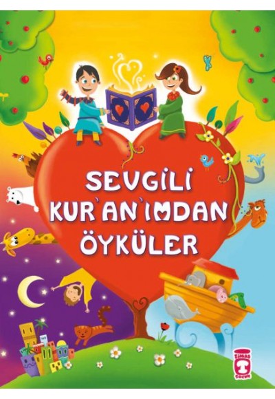 Sevgili Kur'an'ımdan Öyküler (Ciltli)