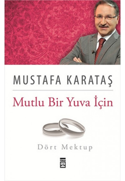 Mutlu Bir Yuva İçin Dört Mektup