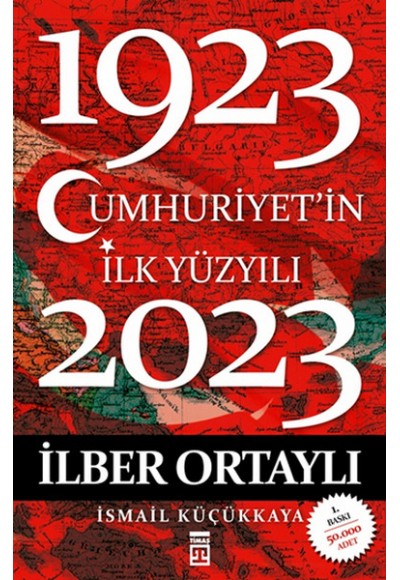 Cumhuriyet’in İlk Yüzyılı (1923-2023)