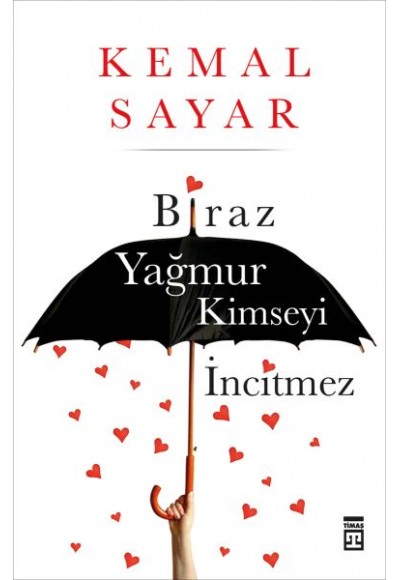 Biraz Yağmur Kimseyi İncitmez