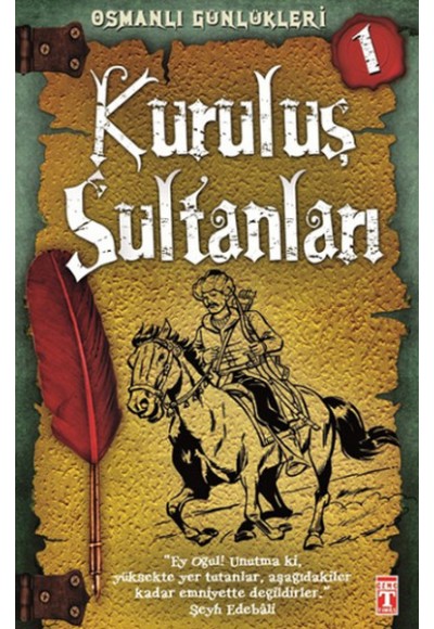 Kuruluş Sultanları / Osmanlı Günlükleri -1