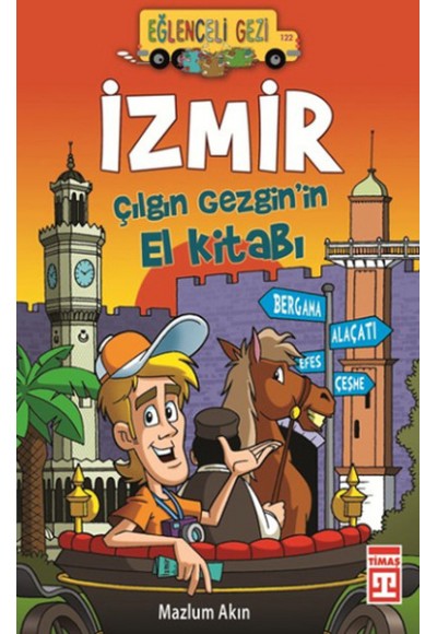 İzmir / Çılgın Gezgin'in El Kitabı