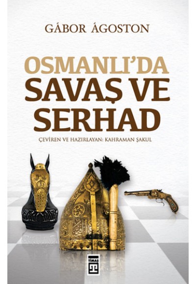 Osmanlı'da Savaş ve Serhad