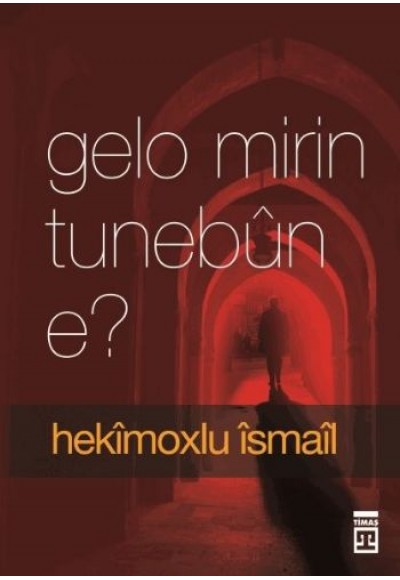 Gelo Mirin Tunebun e? (Ölüm Yokluk mudur?)