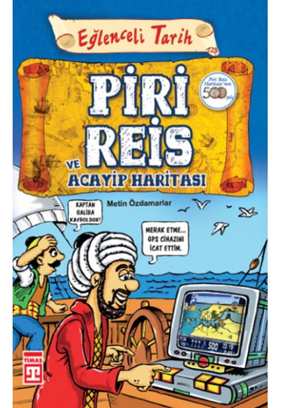 Piri Reis ve Acayip Haritası
