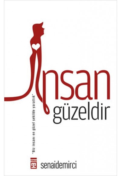 İnsan Güzeldir