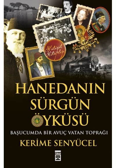 Hanedanın Sürgün Öyküsü