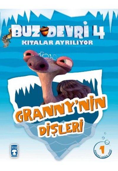 Granny'nin Dişleri / Buz Devri 4-Kıtalar Ayrılıyor  1 Etkinlikli Hikaye Kitabı