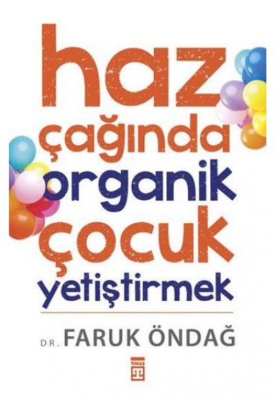 Haz çağında Organik çocuk Yetiştirmek