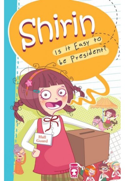 Shirin Is It Easy To Be President?