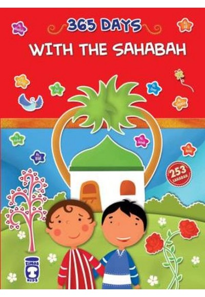 365 Days With The Sahabah - 365 Günde Peygamberimin Arkadaşları (İngilizce)