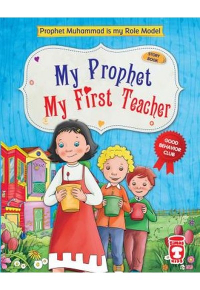 My Prophet My First Teacher