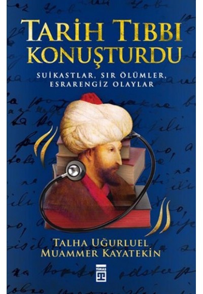 Tarih Tıbbı Konuşturdu