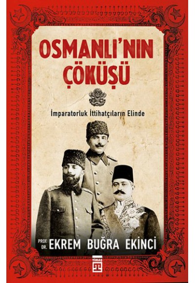 Osmanlı'nın Çöküşü