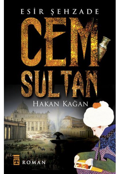 Esir Şehzade Cem Sultan