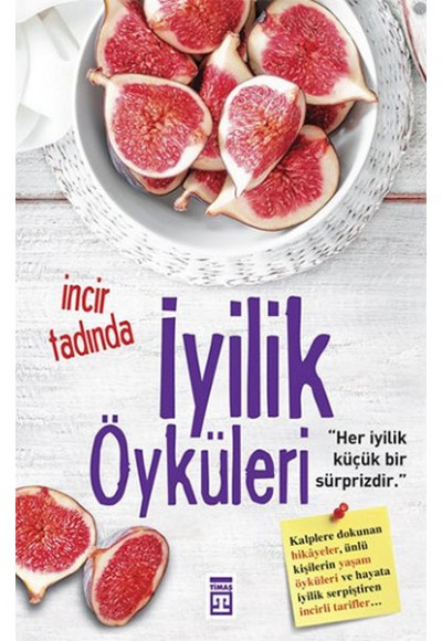 İncir Tadında İyilik Öyküleri