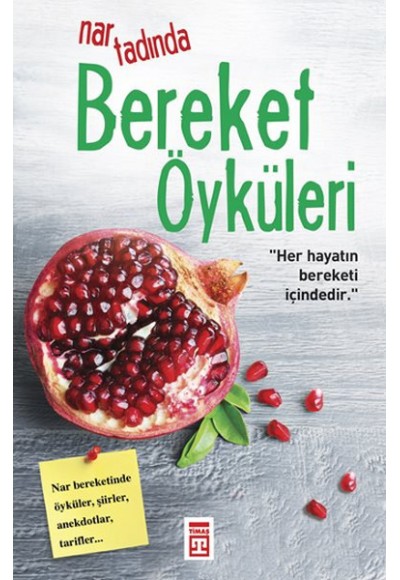 Nar Tadında Bereket Öyküleri