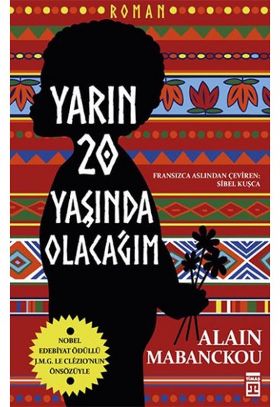 Yarın Yirmi Yaşında Olacağım