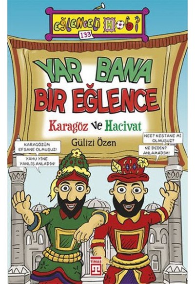 Yar Bana Bir Eğlence - Karagöz ve Hacivat