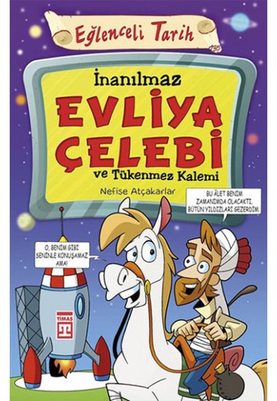 Eğlenceli Tarih - İnanılmaz Evliya Çelebi ve Tükenmez Kalemi