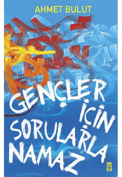 Gençler İçin Sorularla Namaz