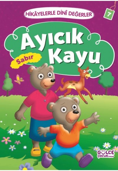Ayıcık Kayu Sabır - Hikayelerle Dini Değerler 7