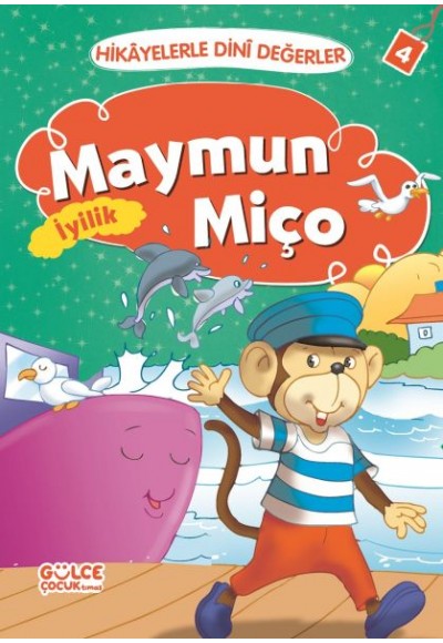 Maymun Miço İyilik - Hikayelerle Dini Değerler 4