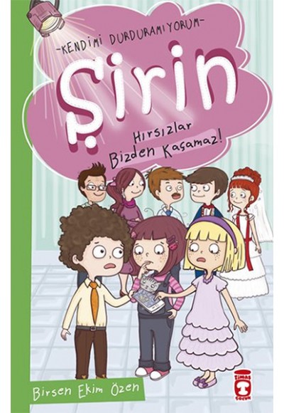 Şirin - Kendimi Durduramıyorum - Hırsızlar Bizden Kaçamaz!