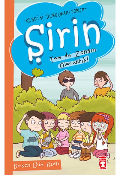 Şirin - Kendimi Durduramıyorum - Tam da Zengin Olacaktık!