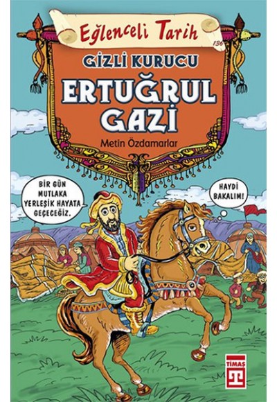 Ertuğrul Gazi - Gizli Kurucu