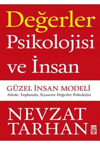 Değerler Psikolojisi ve İnsan  Güzel İnsan Modeli