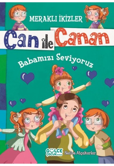 Can İle Canan - Babamızı Seviyoruz