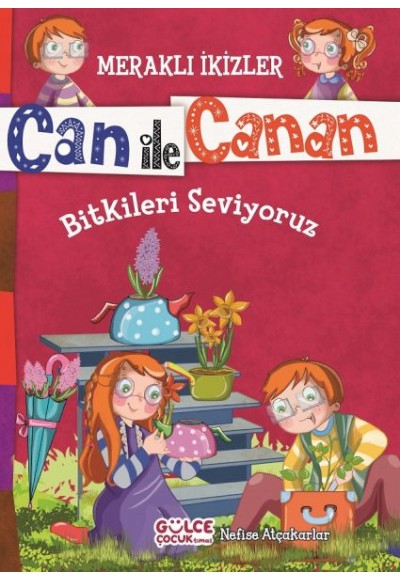 Can İle Canan - Bitkileri Seviyoruz