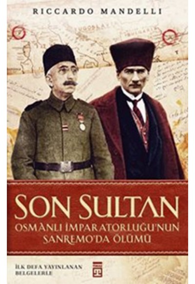 Son Sultan - Osmanlı İmparatorluğu'nun Sanremo'da Ölümü