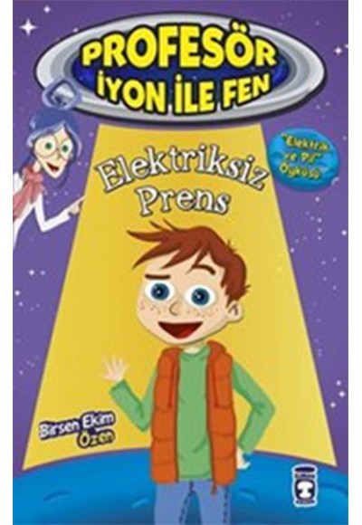 Profesör İyon İle Fen 2 - Elektriksiz Prens