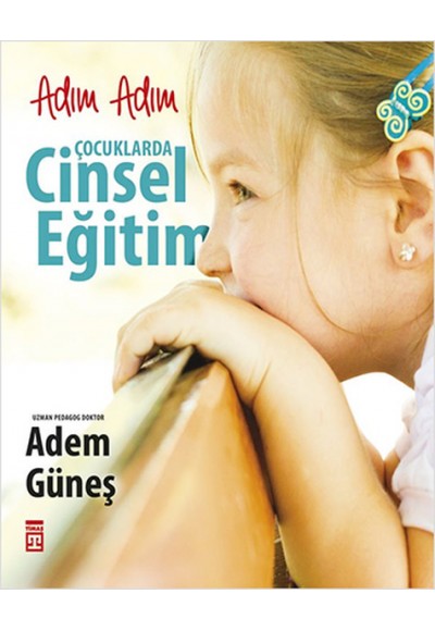 Adım Adım Çocuklarda Cinsel Eğitim