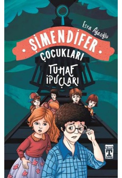 Tuhaf İpuçları - Şimendifer Çocukları