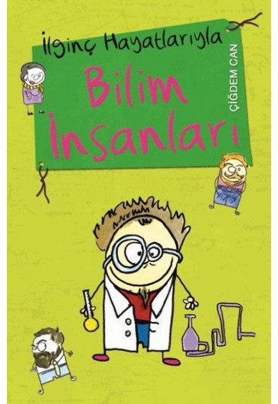 İlginç Hayatlarıyla Bilim İnsanları