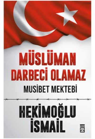 Müslüman Darbeci Olamaz