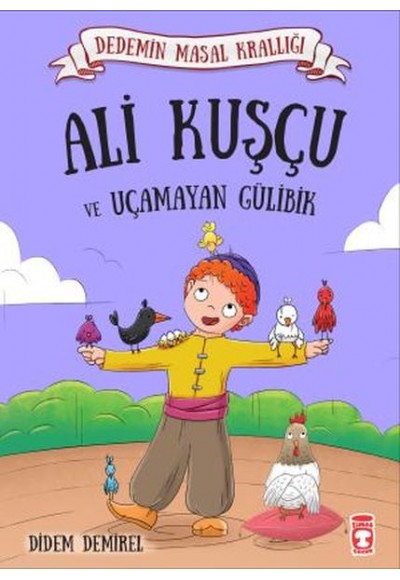Ali Kuşçu ve Uçamayan Gülibik - Dedemin Masal Krallığı 1