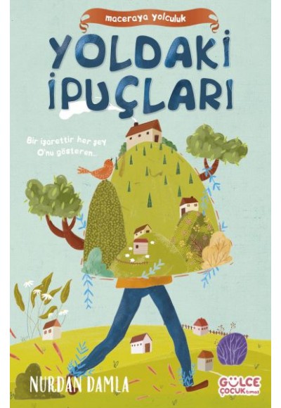 Maceraya Yolculuk- Yoldaki İpuçları