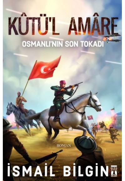 Kutü'l Amare- Osmanlının Son Tokadı