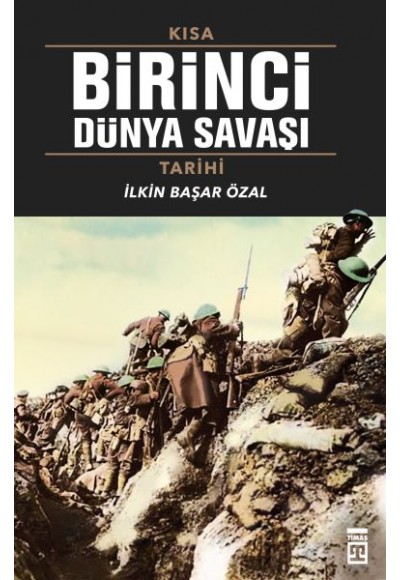 Kısa Birinci Dünya Savaşı Tarihi