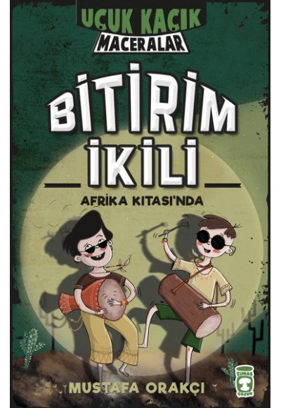 Uçuk Kaçık Maceralar - Bitirim İkili - Afrika Kıtası'nda (Ciltli)