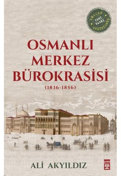 Osmanlı Merkez Bürokrasisi (1836-1856)