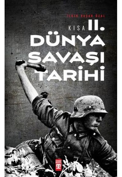 Kısa İkinci Dünya Savaşı Tarihi